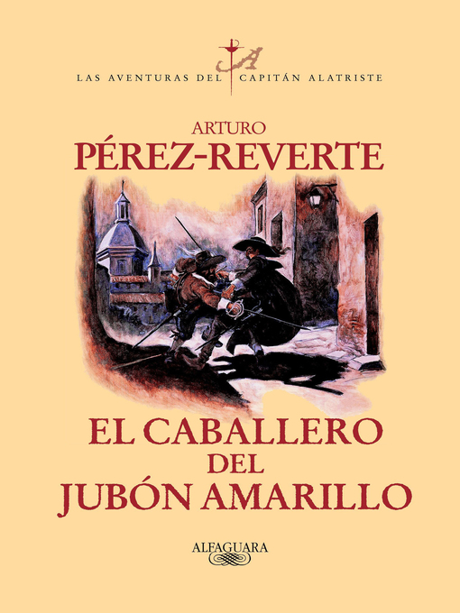 Title details for El caballero del jubón amarillo by Arturo Pérez-Reverte - Available